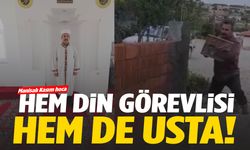 İmamlıkla yetinmedi, camiyi baştan aşağı yeniledi
