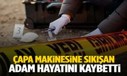 Isparta’da çapa makinesi faciası… Dengesini kaybeden adam makineye sıkışıp feci şekilde can verdi