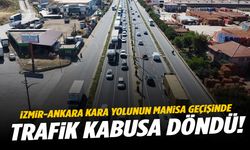 İzmir-Ankara kara yolunun Manisa geçişinde trafik kabusa döndü! Uzun araç kuyrukları…