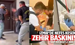 İzmir’de baskın… Kapı koçbaşıyla kırıldı! Her köşesinden zehir çıktı
