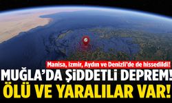 Muğla’da şiddetli deprem! Ölü ve yaralılar var…