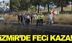 İzmir’de feci kaza… Kamyonet ile iki motosikletin karıştığı kaza can kaybı!