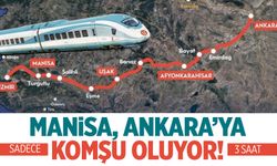 Manisa, Ankara'ya komşu oluyor!