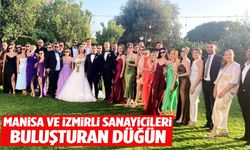 Manisa ve İzmirli sanayicileri buluşturan düğün