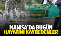 Manisa’da 3 Haziran’da 5 kişi yaşamını yitirdi!