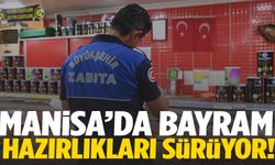 Manisa’da bayram hazırlıkları sürüyor