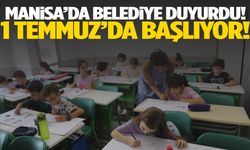 Manisa’da belediye duyurdu! 1 Temmuz’da başlıyor
