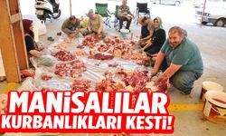 Manisa’da kurbanlıklar kesildi!