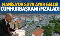 Manisa'da suya ayar geldi!