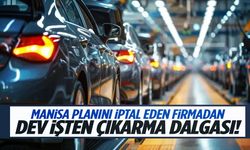 Manisa’dan vazgeçen firma 20 bin çalışanla yollarını ayıracak!