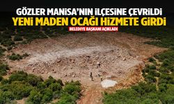 Manisa’nın ilçesinde yeni maden ocağı hizmete girdi!