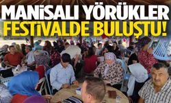 Manisalı yörükler bu festivalde buluştu!