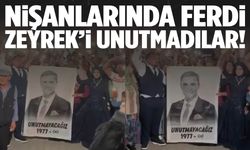 Nişanlarında Ferdi Zeyrek’i unutmadılar