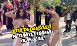ODTÜ öğrencileri mezuniyet törenine dansöz getirdi