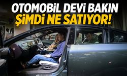 Otomobil devi bakın şimdi ne satıyor!