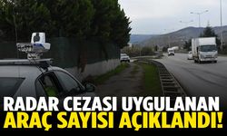 Radar cezası uygulanan araçların sayısı belli oldu