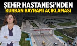 Şehir Hastanesi'nden Kurban Bayramı açıklaması