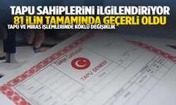 Tapuda bir dönem sona erdi! Yeni sistem artık 81 ilde geçerli…