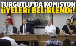 Turgutlu’da komisyonlar oybirliğiyle seçildi