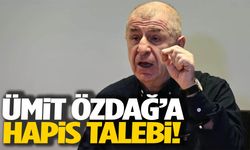 Ümit Özdağ’a 4,5 yıla kadar hapis talebi!