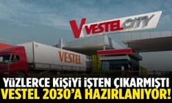 Yüzlerce kişiyi işten çıkarmıştı! Vestel 2030’a hazırlanıyor…
