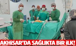 Akhisar’da sağlıkta bir ilk!