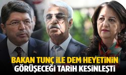 Bakan Tunç ile DEM heyetinin görüşme tarihi kesinleşti!
