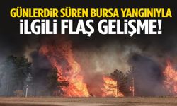 Bakan Yumaklı duyurdu: Günlerdir süren Bursa yangınıyla ilgili flaş gelişme!