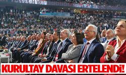 CHP'nin kurultay davasında tarih değişti