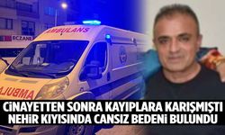 Cinayet şüphelisi kayıp koca nehir kıyısında ölü bulundu! Çürümüş halde…