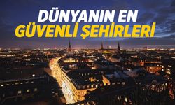 Dünya’nın en güvenli şehirleri açıklandı! Manisa listede var mı?