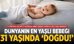Dünyanın en yaşlı bebeği: 31 yaşında dünyaya geldi!