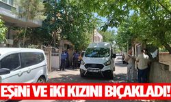 Eşini ve iki kızını bıçakla yaraladı! Camide yakalandı!