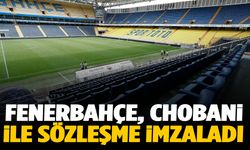 Fenerbahçe, Chobani ile sözleşme imzaladı