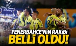 Fenerbahçe'nin Şampiyonlar Ligi'ndeki Muhtemel Rakibi Belli Oldu