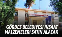 Gördes Belediyesi inşaat malzemeleri satın alacak