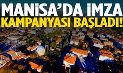 Manisa’da imza kampanyası başladı!