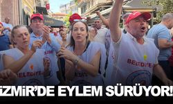 İzmir’de eylem 4’üncü gününde…