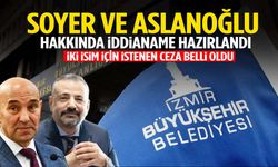 İddianame hazırlandı… Tunç Soyer ve Şenol Aslanoğlu için istenen ceza belli oldu!