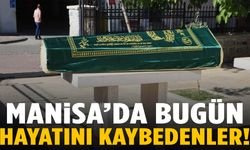 Manisa’da 11 kişi yaşamını yitirdi… 1 Eylül 2025 vefat edenler