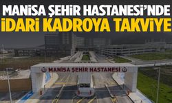 Manisa Şehir Hastanesi’nde önemli atama gerçekleşti