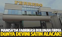 Manisa'da fabrikası bulunan firma dünya devini satın alacak!