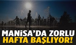 Manisa’da zorlu hafta başlıyor!