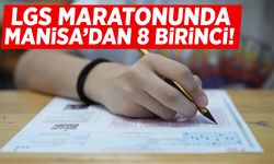 Manisa’dan 8 öğrenci 500 tam puan aldı!