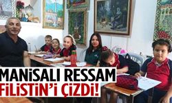 Manisalı ressam Filistin’in çığlığını tuvale taşıdı!