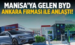 Manisa'ya gelen BYD, Ankara ile anlaştı!