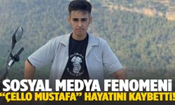 Sosyal medya fenomeni “Çello Mustafa” hayatını kaybetti!