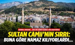Sultan Camii'nin sırrı: Buna göre namaz kılıyorlardı...