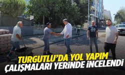 Turgutlu’da yol yapım çalışmaları yerinde incelendi