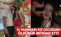 15 yaşındaki kız çocuğunu öldürüp intihar etti